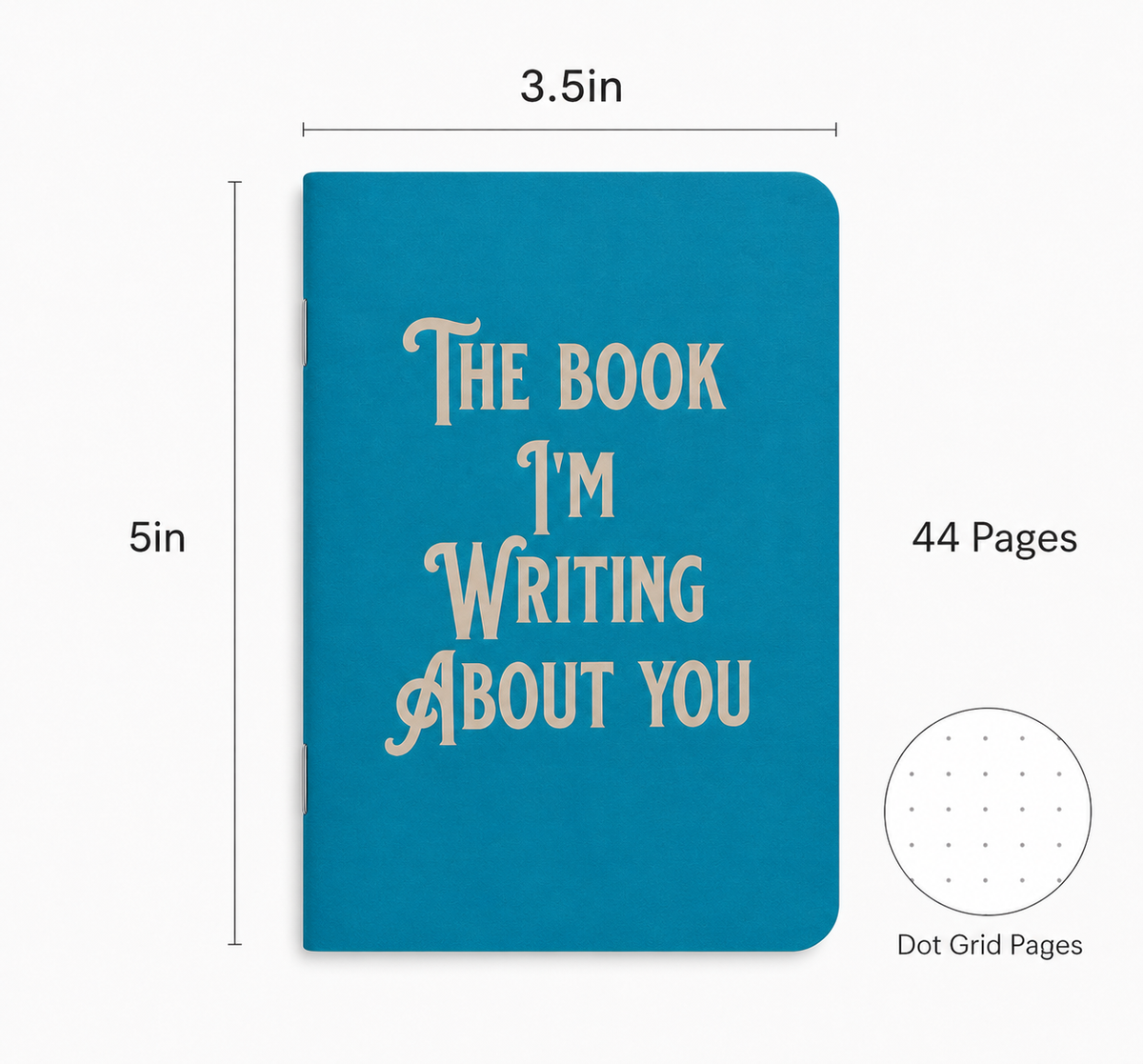 The Book I'm Writing About You | Notebook